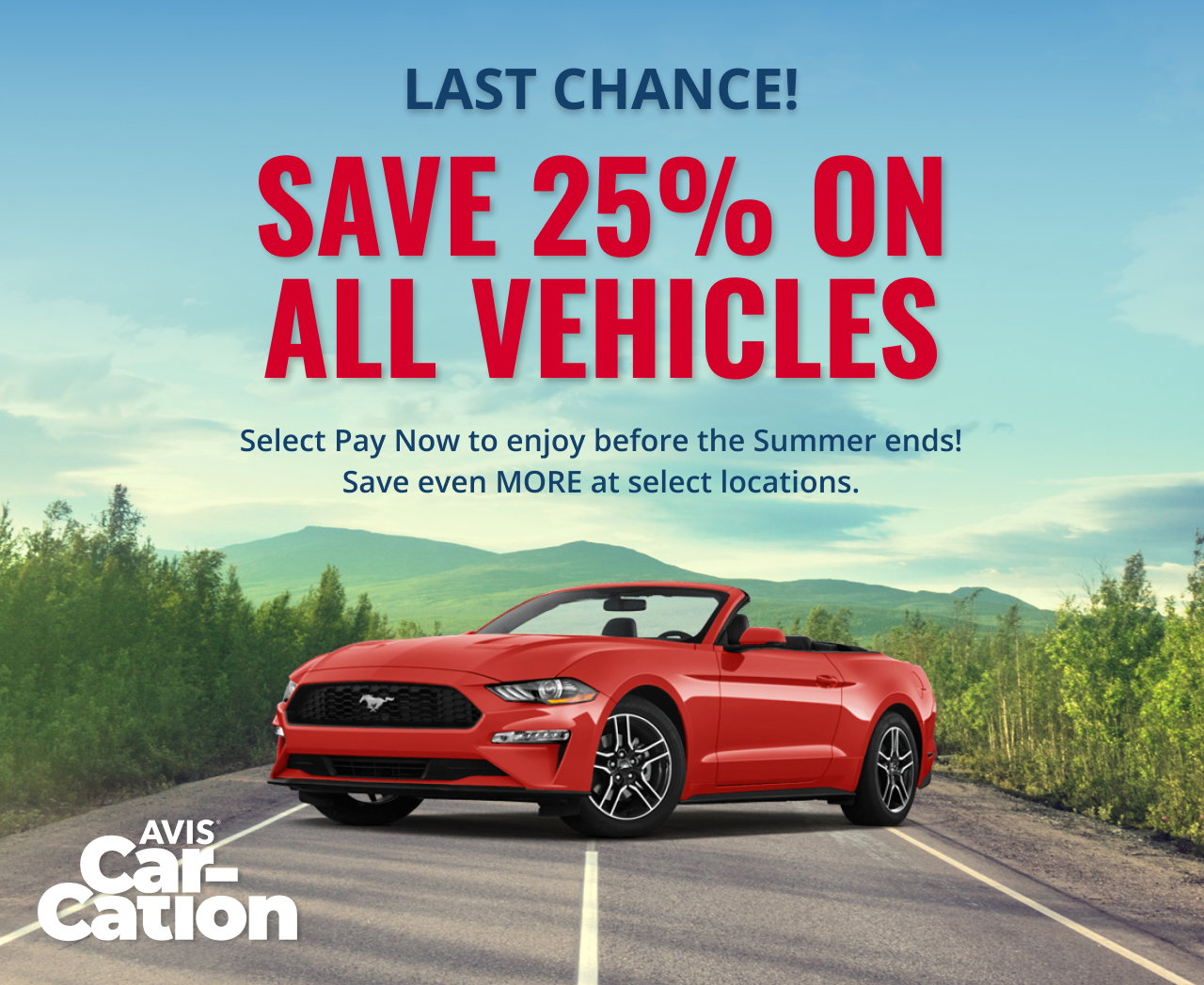 Avis Rent A Car: LAST CHANCE: Book by 9/5 to Save 25% on All Vehicles ...