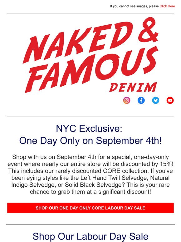 🗽NYC EXCLUSIVE SALE- SAVE 15% OFF ON THE NAKED & FAMOUS DENIM CORE COLLECTION