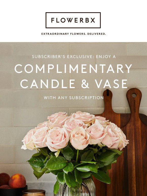 Your EXCLUSIVE complimentary candle & vase