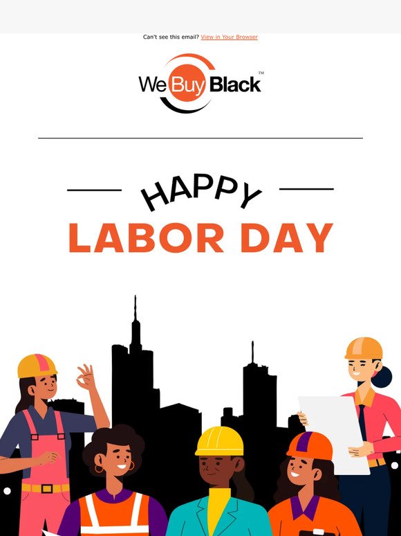 🇺🇸 Happy Labor Day from We Buy Black!