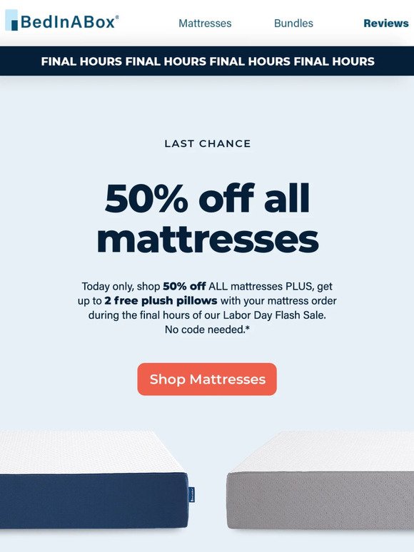 ENDS TONIGHT: Get 50% off mattresses!