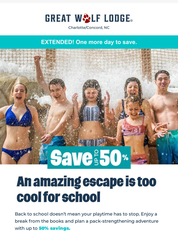 Great Wolf Lodge We extended our limited time offer Book now for the