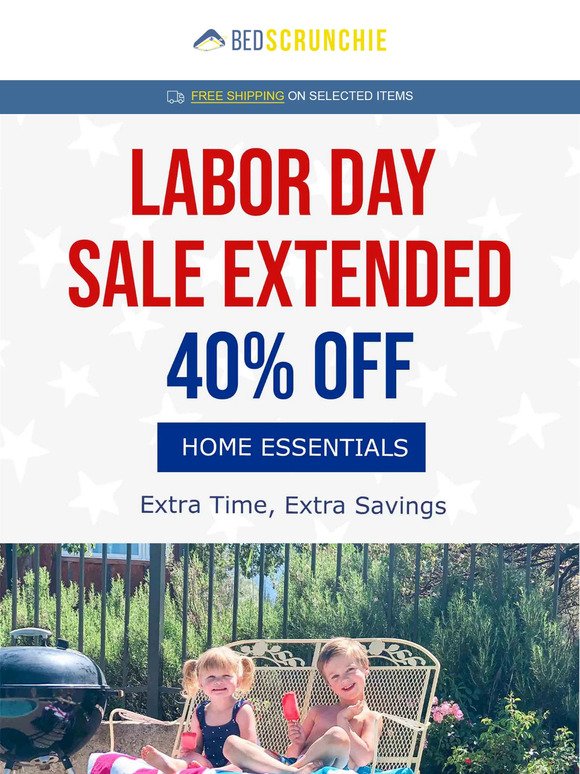 Labor Day Sale Extended! Extra Savings Await!