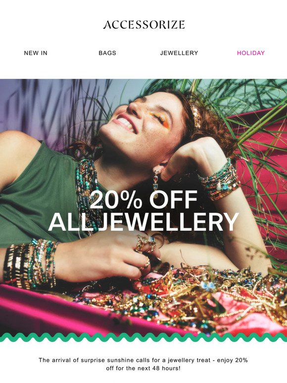 48 hours only! 20% off all jewellery