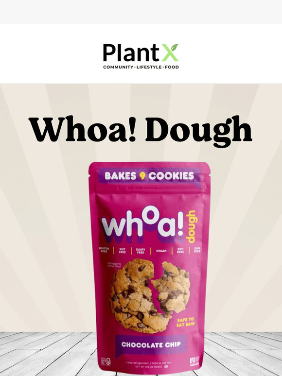Whoa! Dough - Your New Guilt-Free Delight