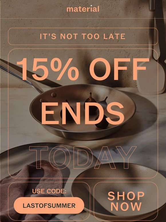 📣 ATTN: 15% off ends today