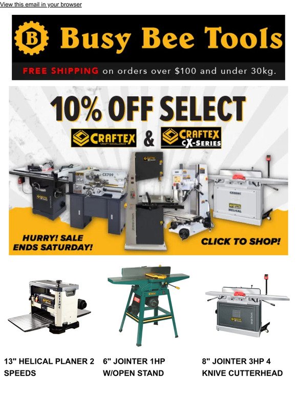 10% OFF Craftex Machines ends Saturday! Hurry