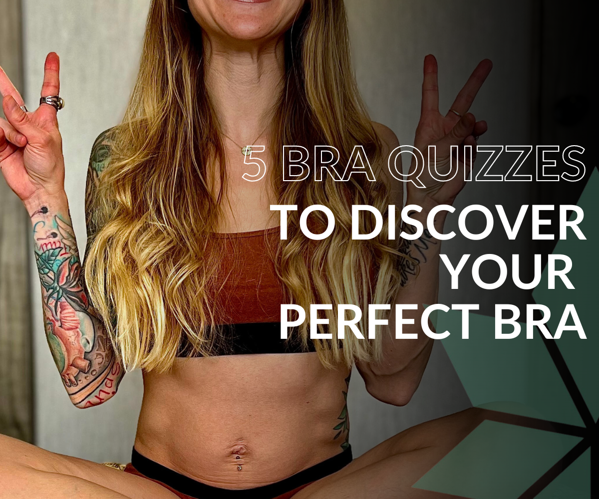 WAMA Underwear 5 Bra Quizzes To Discover Your Perfect Bra Milled