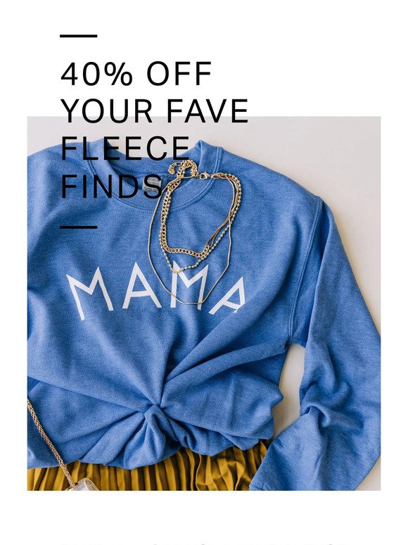 40% off your fave fleece ends soon!
