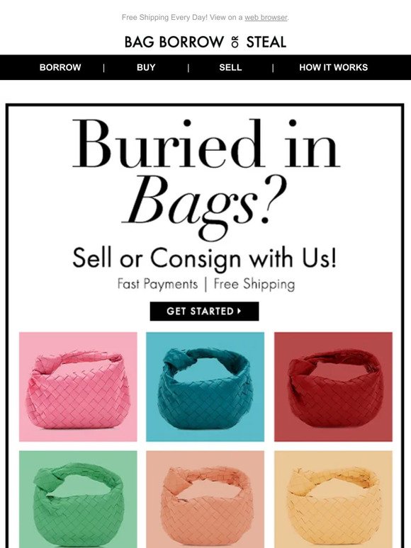 Buried in BAGS? Sell or Consign with Us!