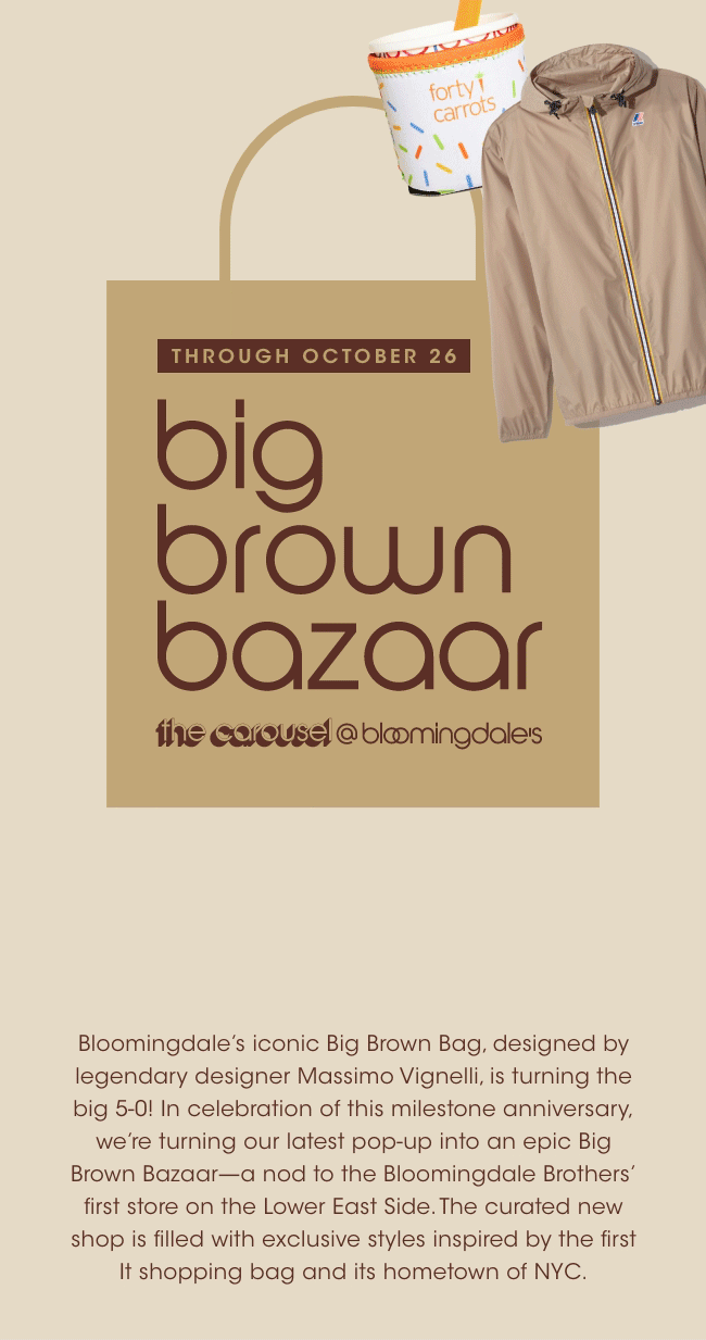 Bloomingdale's - Back in 1973, we introduced our Big Brown Bag