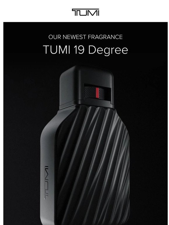 It's Here: TUMI 19 Degree The Fragrance