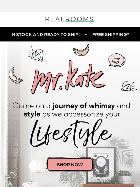 RealRooms: Meet Mr. Kate! Unique Designs To Make Your Place Stand Out ...