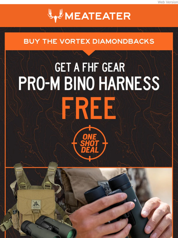 MeatEater Get a FREE Bino Harness Milled