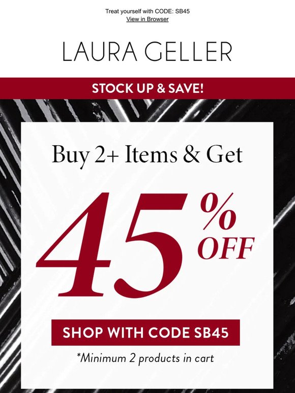 This Just In: Buy Two, Get 45% OFF 🛍️