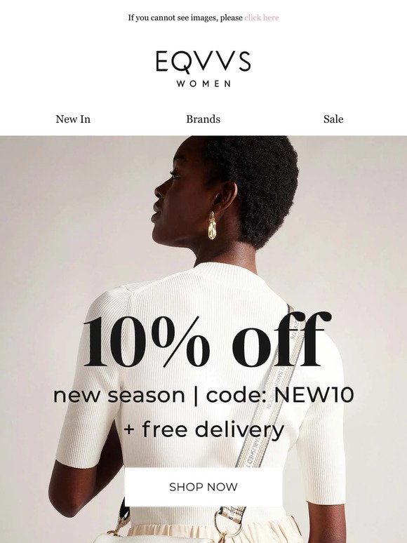 10% off New arrivals with code NEW10