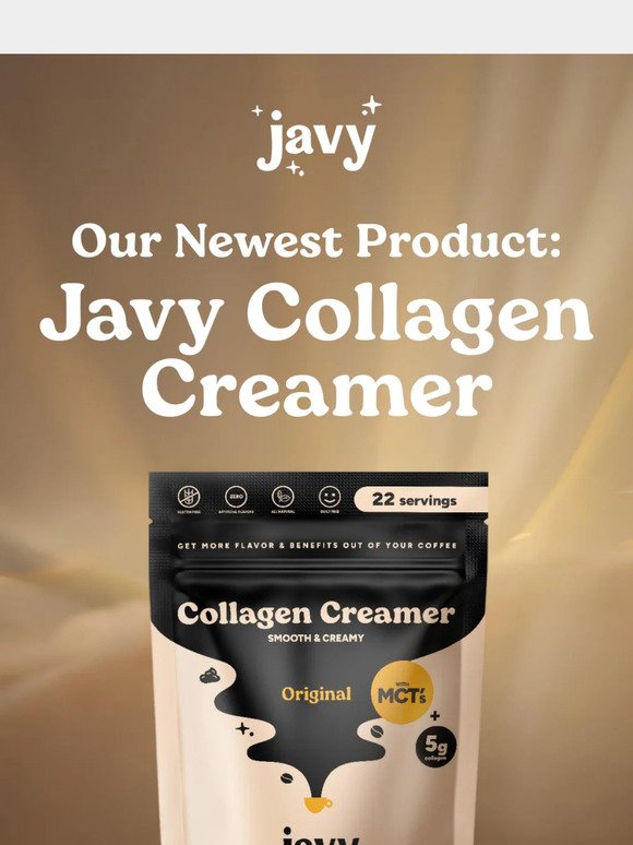 Javy Creamer is HERE!