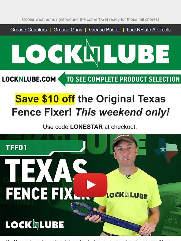 Save $10 off The Original Texas Fence Fixer! This weekend only from LockNLube