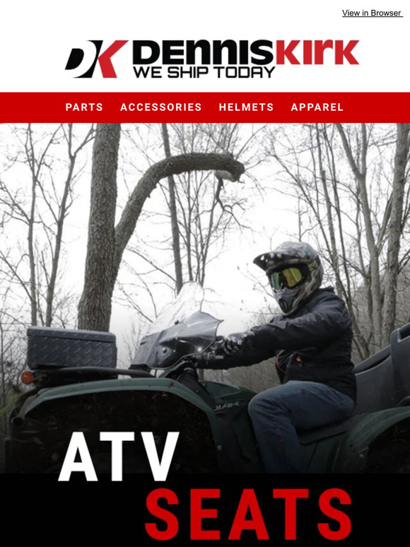 Dennis Kirk ATV Seats? Yeah, we've got those at Dennis Kirk! Milled