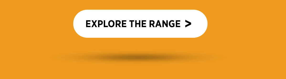 Explore The Range >