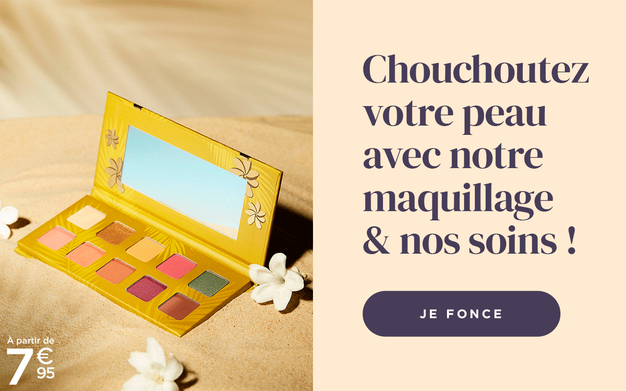 Chouchoutez votre peau avec notre maquillage et nos soins ! 