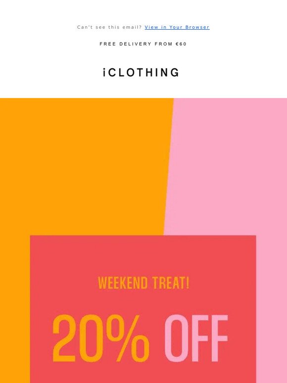 Weekend Treat | 20% OFF Everything 🎉