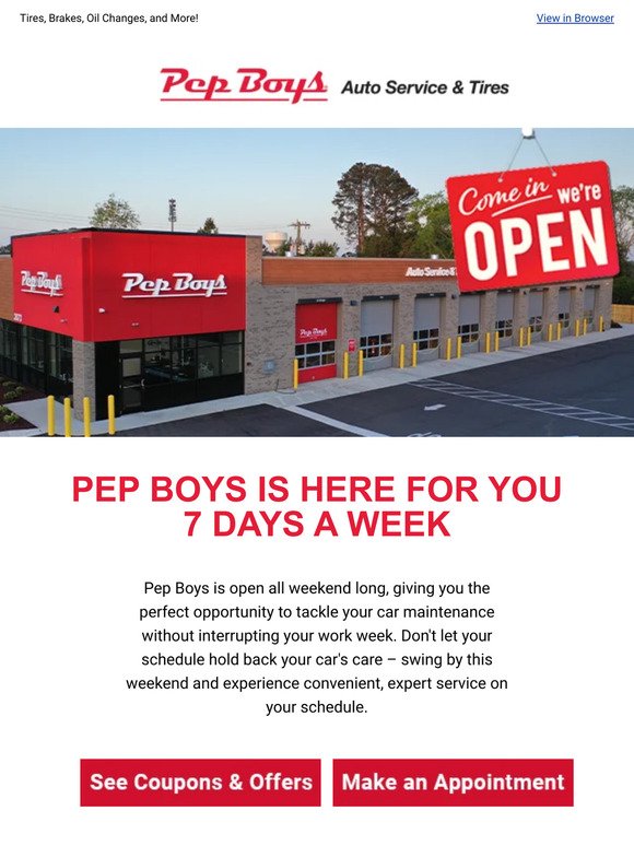 OPEN ALL WEEKEND: Pep Boys has you covered