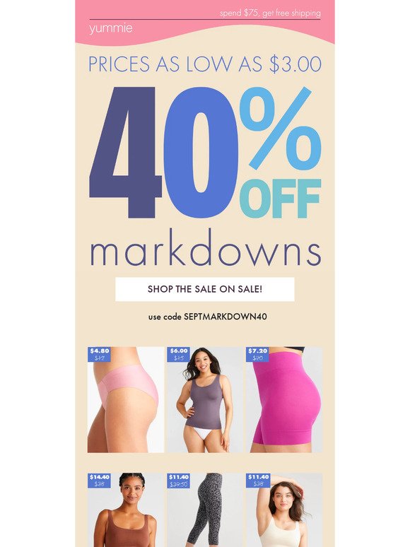 Markdowns are 40% Off!