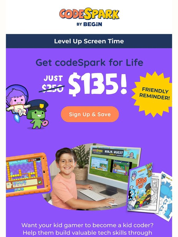 Friendly Reminder! 👋🏽 Get a Lifetime of codeSpark for $135