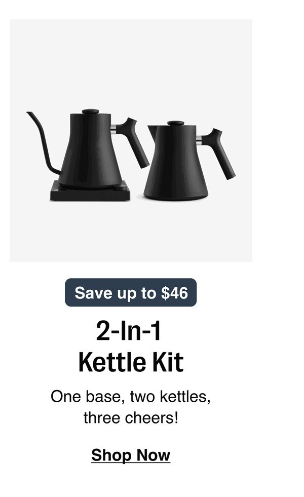 The 2-in-1 Kettle Kit