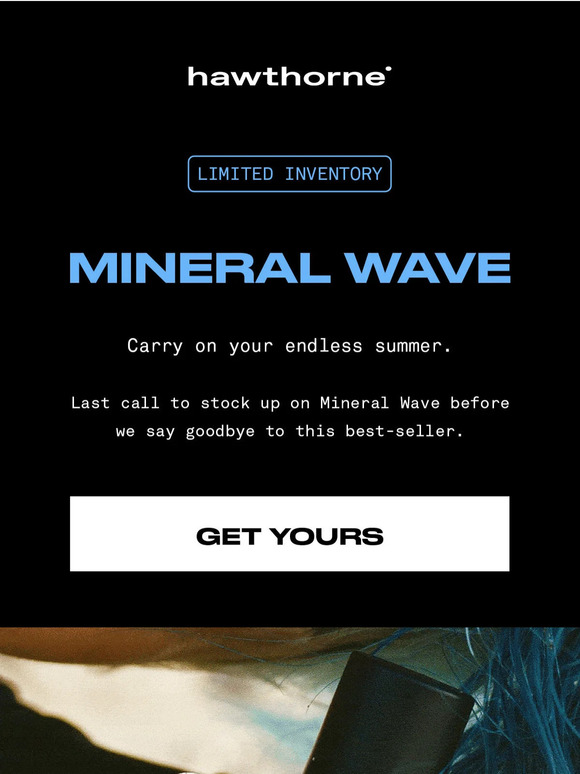 Last call for Mineral Wave 🌊