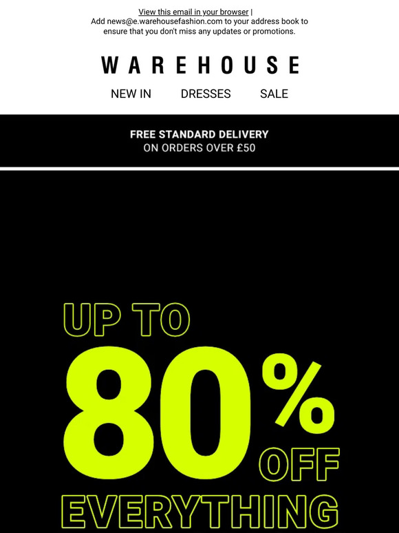 Final call | Up to 80% off everything
