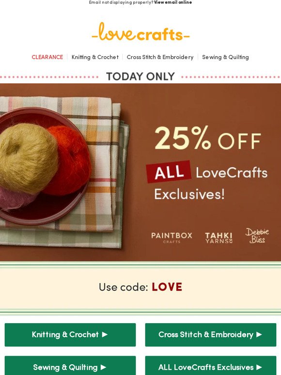 25% off ALL LoveCrafts Exclusives | TODAY ONLY ⏳