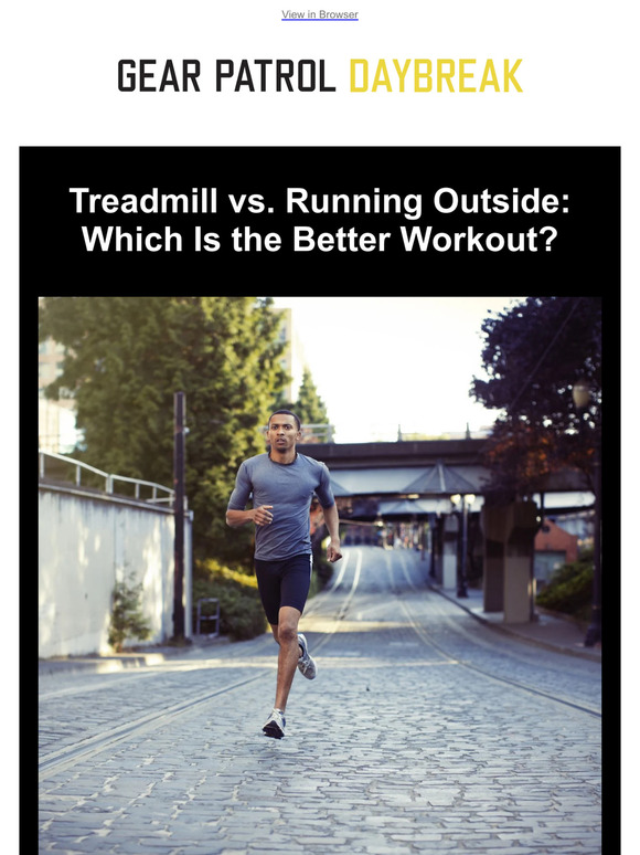 Gear Patrol Treadmill vs. Running Outside Which Is Better? Milled