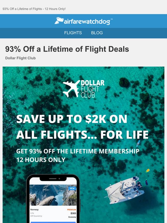 12 Hours Only - Save Up to 90% on Every Flight For Life!