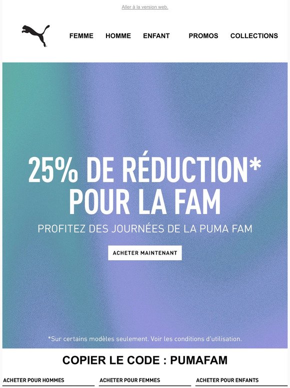 25% de réduction* avec les Journées de la PUMA Fam