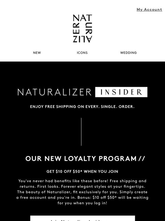 Introducing Naturalizer Insider | Join to get FREE SHIPPING + $10 Just For You