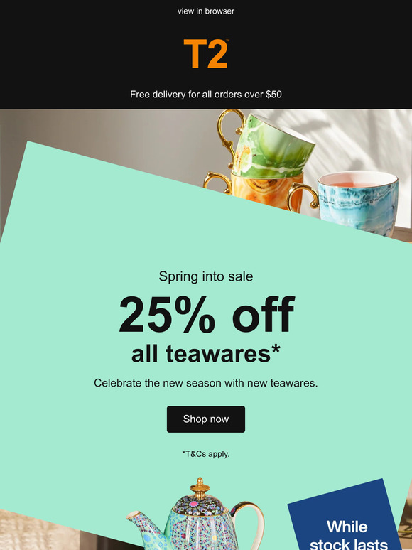 Spring into sale with 25% off teawares!