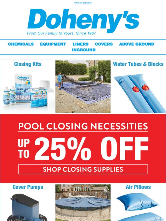 Pool's Out for Summer: Up to 25% OFF Closing Necessities!