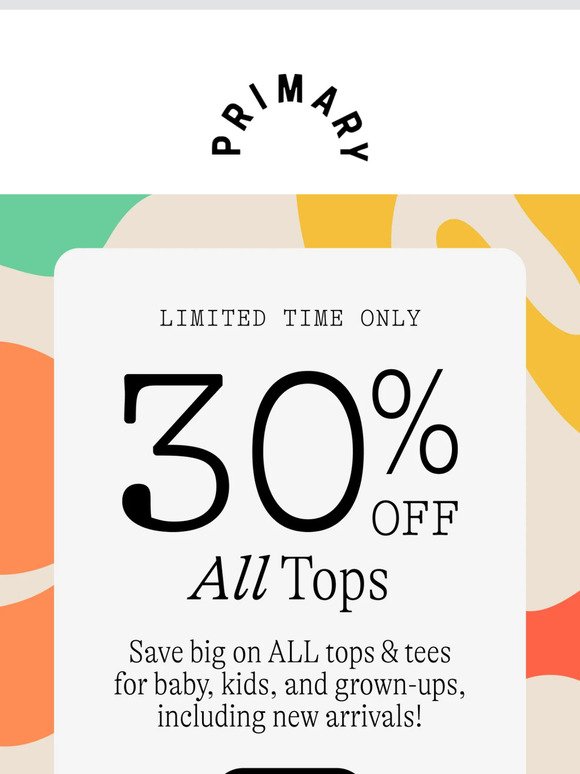 Starts Now: 30% Off ALL Tops