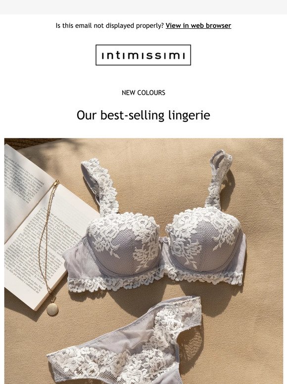 Selling fast: Our best-selling lingerie!