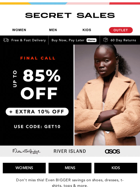 Hurry, ENDS TONIGHT! Up to 85% off + EXTRA 10% OFF dresses, jackets, shoes & more.