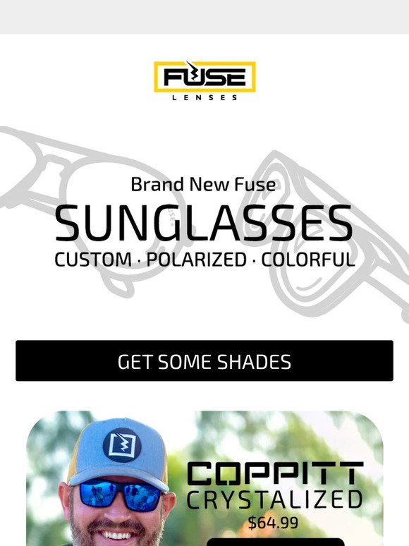 We have some sunglasses we know you'll like!