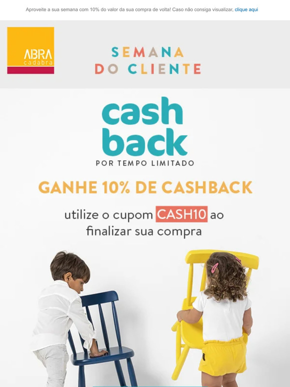 Semana do Cliente com CASHBACK no site todo!
