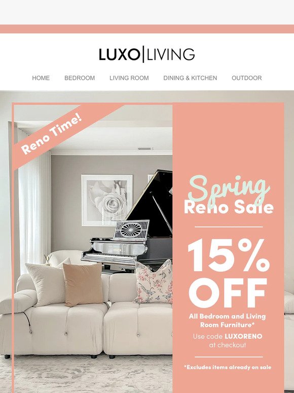 [Spring Reno Sale!] 15% off All BEDROOM and LIVING ROOM Furniture
