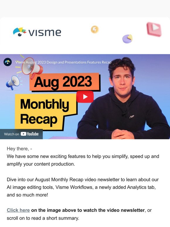 📅 Watch August's Visme Video Recap: Improved Image Editing, New AI Tools, and More.