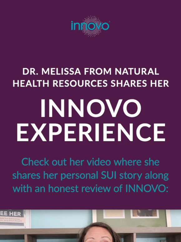 Hear a Doctor's POV on INNOVO