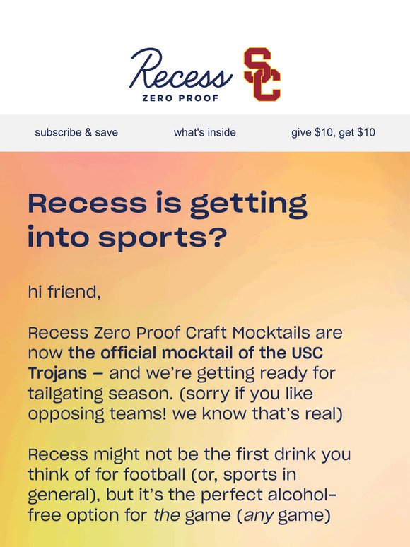 Recess Mocktails are at USC games