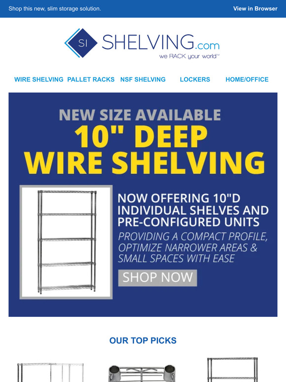 Utilize Small Spaces with NEW 10"d Wire Shelving!