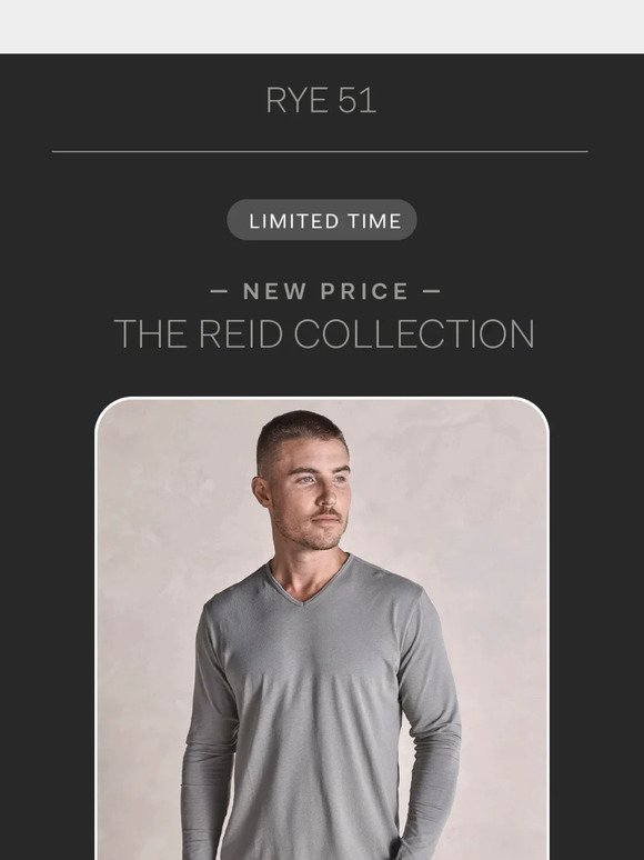 The Reid collection at a new, limited time price.